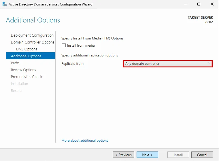 dc02 Additional Options: Install from media kutusu boş, Replicate from alanında Any domain controller, alan kırmızı çerçevede