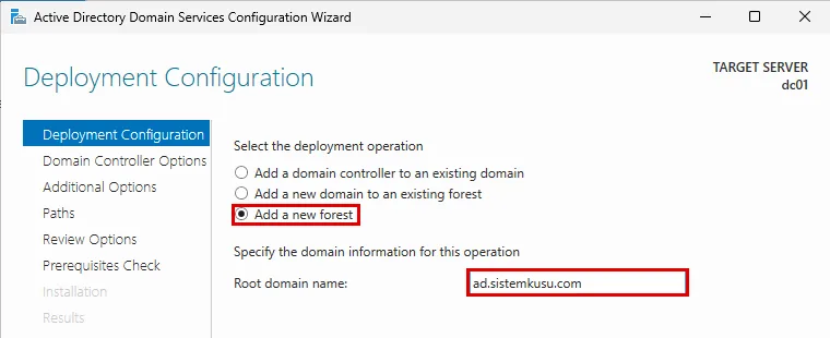 Deployment Configuration sayfası: Add a new forest seçili, Root domain name alanında ad.sistemkusu.com yazılı, ikisi kırmızı çerçevede
