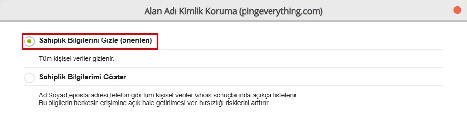 pingeverything.com için Alan Adı Kimlik Koruma penceresi: Sahiplik Bilgilerini Gizle (önerilen) seçeneği seçili ve kırmızı çerçeveli, altında Sahiplik Bilgilerimi Göster seçeneği
