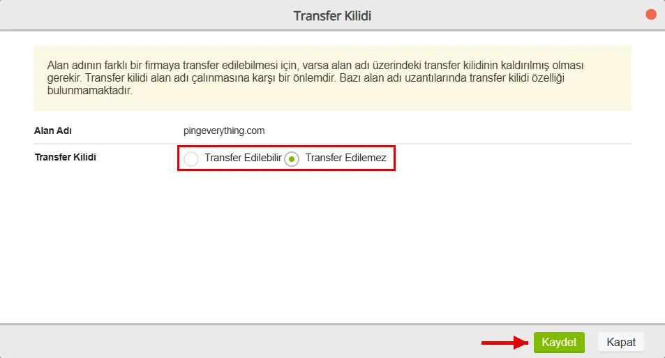 Kayıt firması panelinde pingeverything.com için Transfer Kilidi penceresi: Transfer Edilebilir ve Transfer Edilemez seçenekleri kırmızı çerçeveli, Transfer Edilemez seçili, Kaydet düğmesine kırmızı ok