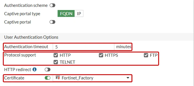 FortiGate Authentication Settings ekranı: Authentication timeout 5 minutes, Protocol support HTTP HTTPS FTP TELNET ve Certificate Fortinet_Factory kırmızı çerçeveyle işaretli