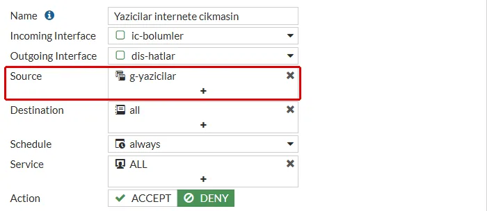 FortiGate Edit Policy formu, Yazicilar internete cikmasin: Source alanında g-yazicilar grubu kırmızı çerçeveyle işaretli