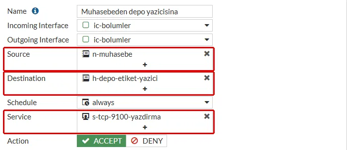 FortiGate New Policy formu, Muhasebeden depo yazicisina: Source n-muhasebe, Destination h-depo-etiket-yazici ve Service s-tcp-9100-yazdirma kırmızı çerçeveyle işaretli