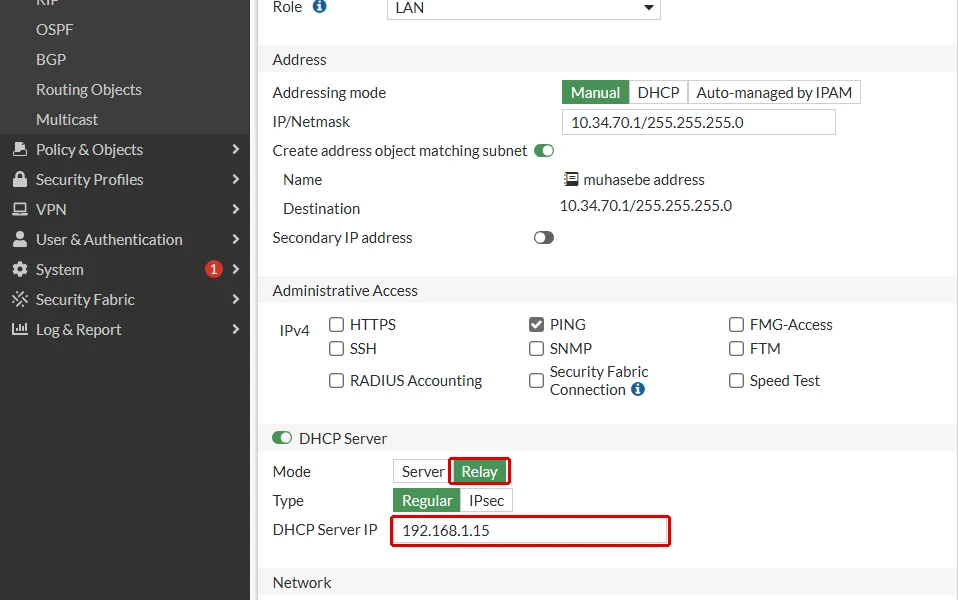 FortiGate muhasebe arayüzünde DHCP Server bölümü: Mode Relay ve DHCP Server IP 192.168.1.15 kırmızı çerçeveyle gösterilmiş, Type Regular