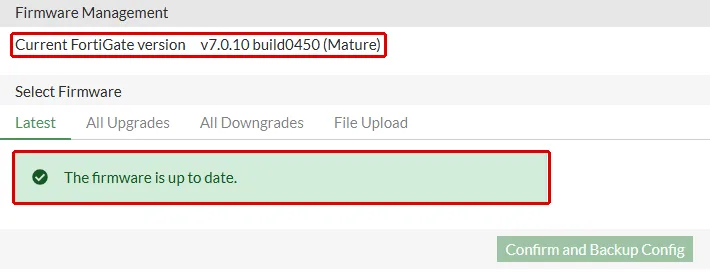 FortiGate Firmware Management ekranı: Current FortiGate version v7.0.10 build0450 (Mature) ve Latest sekmesinde The firmware is up to date mesajı kırmızı çerçeveyle işaretli