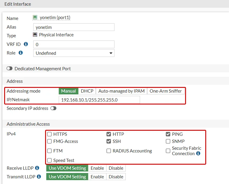FortiGate port1 düzenleme ekranında Manual adresleme ve 192.168.10.1/255.255.255.0 yönetim adresi ile Administrative Access altında seçili HTTP, SSH ve PING kırmızı çerçeveyle işaretli