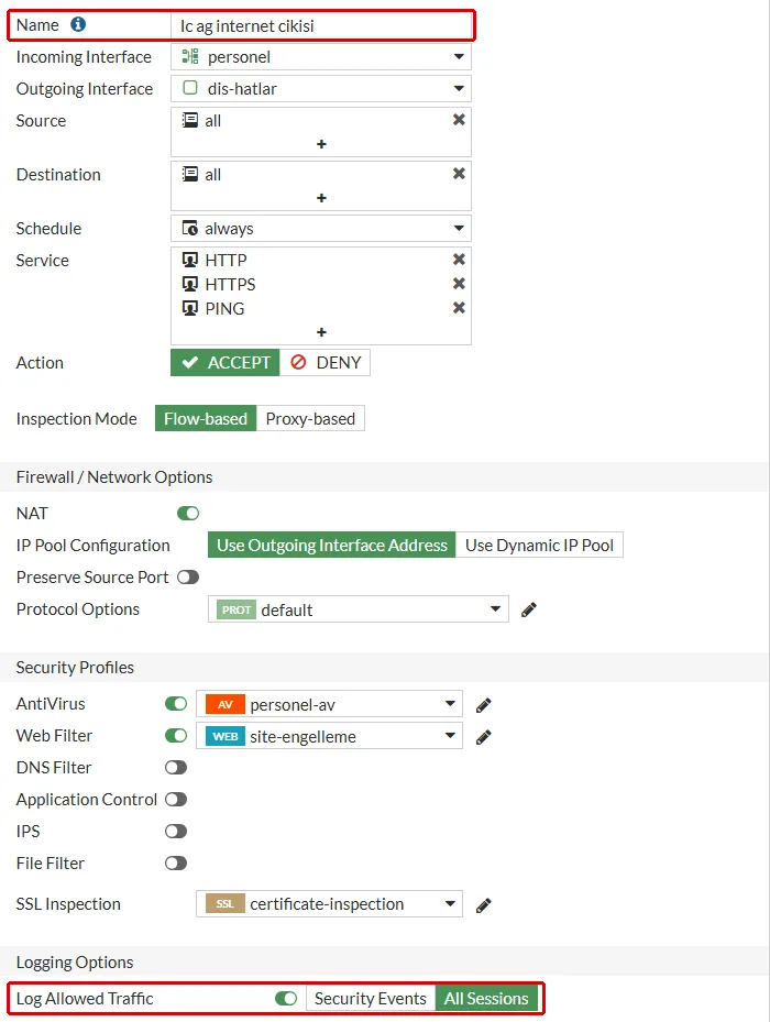 FortiGate Edit Policy formu, Ic ag internet cikisi: Name alanı ve en altta Log Allowed Traffic satırında All Sessions kırmızı çerçeveyle işaretli