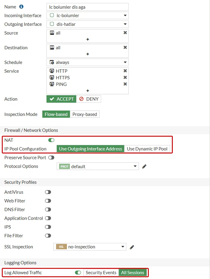 FortiGate Edit Policy formu, Ic bolumler dis aga: NAT anahtarı ve IP Pool Configuration satırında Use Outgoing Interface Address, en altta Log Allowed Traffic All Sessions kırmızı çerçeveyle işaretli
