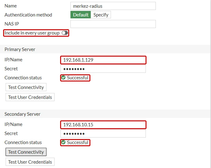 FortiGate Edit RADIUS Server formu, merkez-radius: Include in every user group kapalı, Primary Server 192.168.1.129 ve Secondary Server 192.168.10.15 alanları ile iki Connection status Successful satırı kırmızı çerçeveyle işaretli