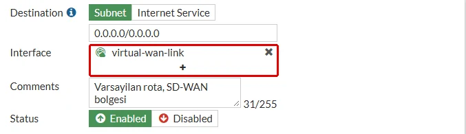 FortiGate Edit Static Route formu: Destination 0.0.0.0/0.0.0.0, Interface alanında virtual-wan-link kırmızı çerçeveyle işaretli, Comments Varsayilan rota, SD-WAN bolgesi