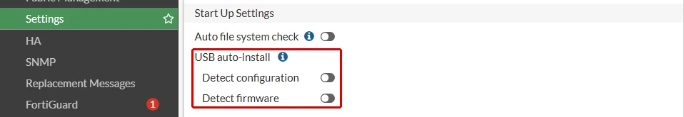 FortiGate System Settings Start Up Settings bölümü: USB auto-install altında kapalı Detect configuration ve Detect firmware anahtarları kırmızı çerçeveyle işaretli