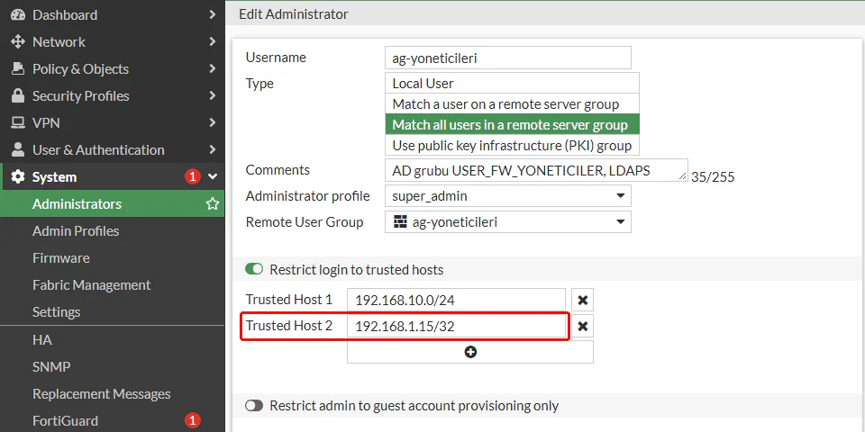 FortiGate Edit Administrator ekranında ag-yoneticileri kaydının Restrict login to trusted hosts bölümünde Trusted Host 1 192.168.10.0/24 ve kırmızı çerçeveyle işaretli Trusted Host 2 192.168.1.15/32