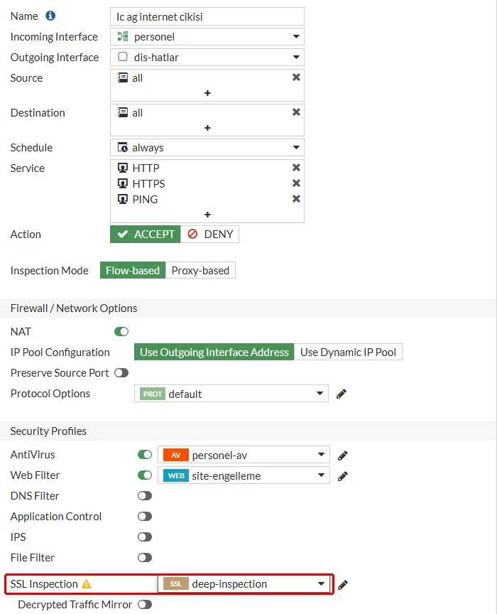 FortiGate Edit Policy formu, Ic ag internet cikisi: AntiVirus personel-av ve Web Filter site-engelleme açık, SSL Inspection alanında deep-inspection seçili ve kırmızı çerçeveyle işaretli