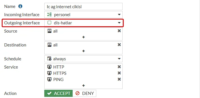 FortiGate Edit Policy formu, Ic ag internet cikisi: Outgoing Interface alanında dis-hatlar zone'u kırmızı çerçeveyle işaretli