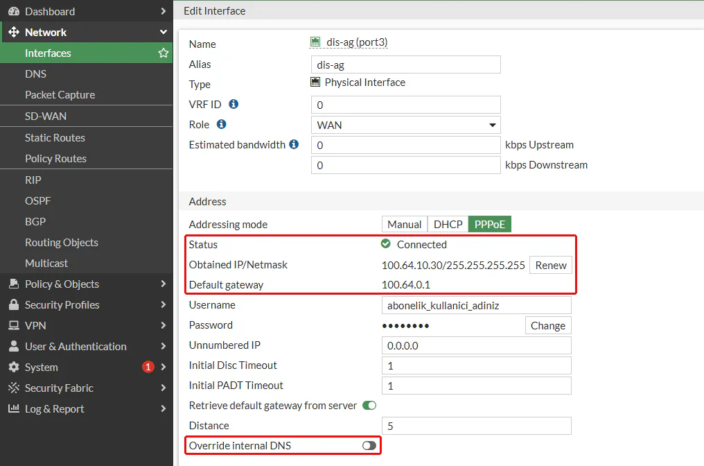 FortiGate arayüz düzenleme ekranında adresleme kipi PPPoE; Status Connected, Obtained IP 100.64.10.30/255.255.255.255 ve Default gateway 100.64.0.1 satırları ile kapalı Override internal DNS anahtarı kırmızı çerçeveyle gösterilmiş, kullanıcı adı abonelik_kullanici_adiniz