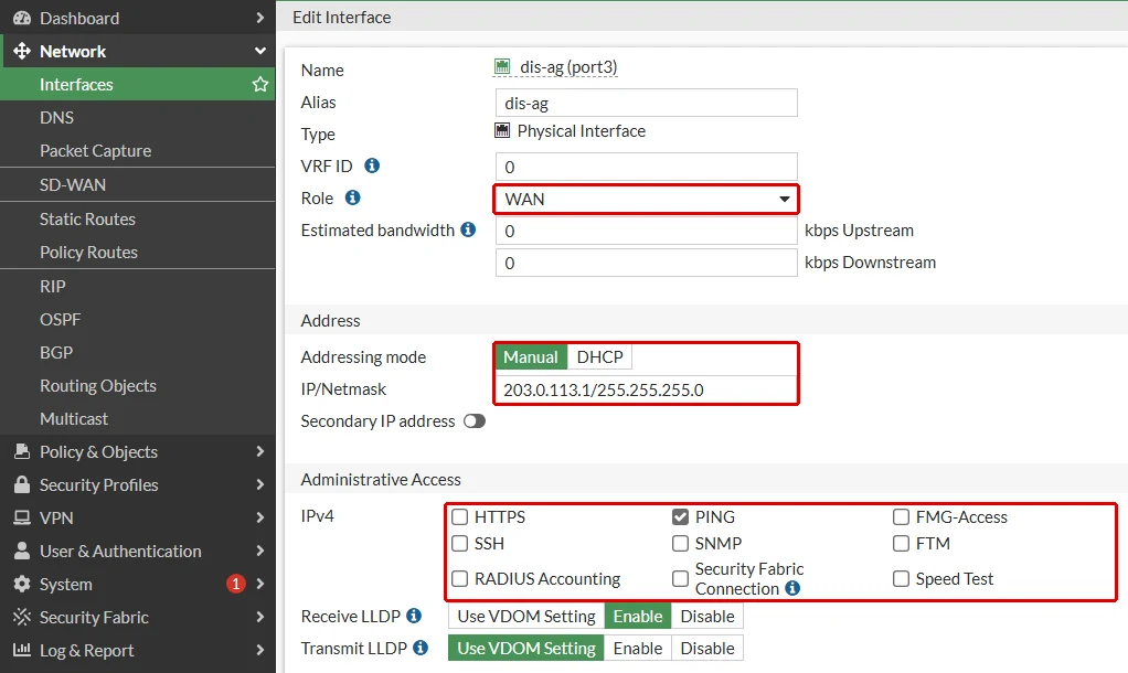 FortiGate arayüz düzenleme ekranında dis-ag (port3) arayüzü: Role WAN, Addressing mode Manual, IP/Netmask 203.0.113.1/255.255.255.0 ve Administrative Access listesinde yalnız PING işaretli, kırmızı çerçeveyle gösterilmiş