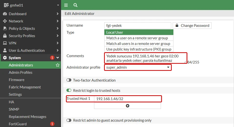 FortiGate Edit Administrator formu, fgt-yedek: Comments alanındaki hesabın işini anlatan açıklama, super_admin yönetici profili ve 192.168.1.46/32 güvenilen adresi kırmızı çerçeveyle işaretli