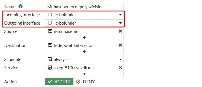FortiGate New Policy formu, Muhasebeden depo yazicisina: Incoming Interface ve Outgoing Interface alanlarında ic-bolumler kırmızı çerçeveyle işaretli