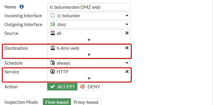 FortiGate Edit Policy formu, Ic bolumlerden DMZ web: Destination h-dmz-web ve Service HTTP kırmızı çerçeveyle işaretli